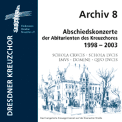 CD Cover Abschiedskonzerte der Abiturienten des Kreuzchores 1998–2003 (CD 2004)